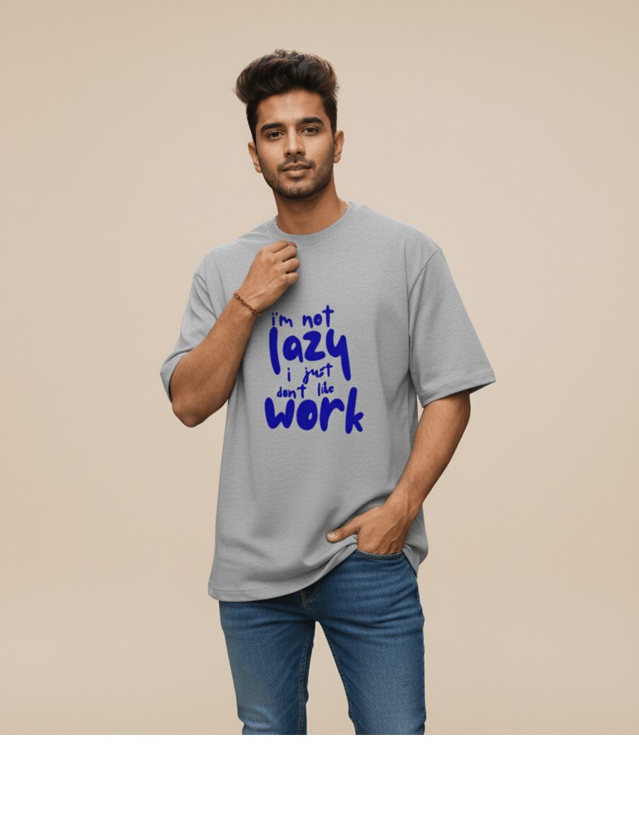 Not Lazy Unisex Oversized T-Shirt - WitWear.in -