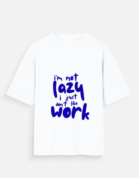 Not Lazy Unisex Oversized T-Shirt - WitWear.in - 